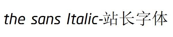 the sans Italic字体转换